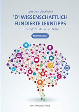 portada 101 Wissenschaftlich Fundierte Lerntipps für Schule, Studium und Beruf: Lern Dich Glücklich ii (en Alemán)