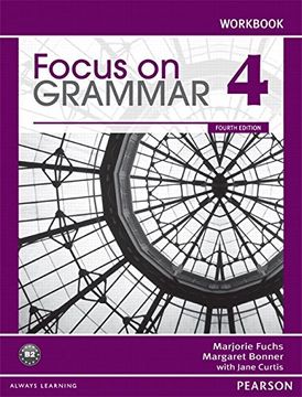 portada Focus on Grammar 4 Workbook, 4th Edition (en Inglés)