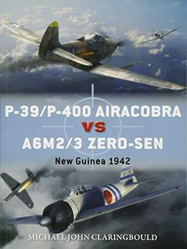 portada P-39/P-400 Airacobra vs A6M2/3 Zero-sen: New Guinea 1942 (Paperback) (in English)