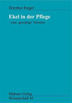 portada Ekel in der Pflege - Eine ' Gewaltige' Emotion (en Alemán)