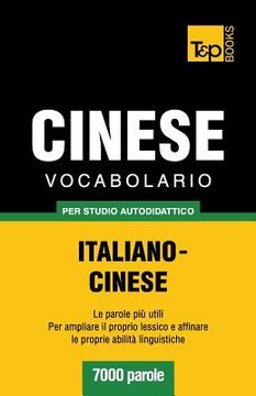 portada Vocabolario Italiano-Cinese per studio autodidattico - 7000 parole (en Italiano)