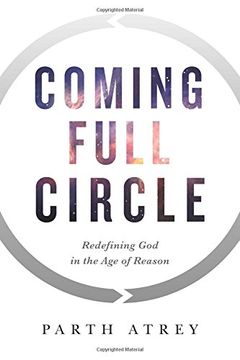 portada Coming Full Circle: Redefining God in the Age of Reason