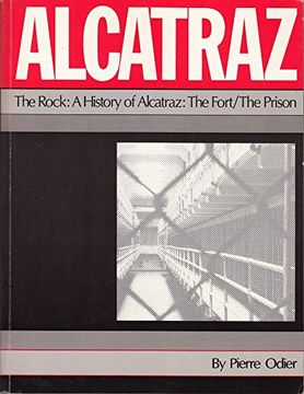 portada Alcatraz - the Rock: A History of Alcatraz: The Fort (en Inglés)