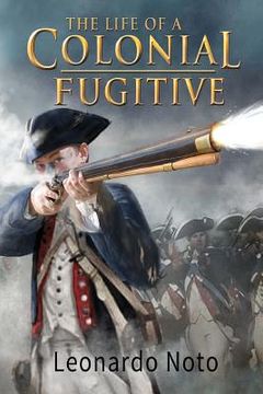 portada The Life of a Colonial Fugitive (in English)