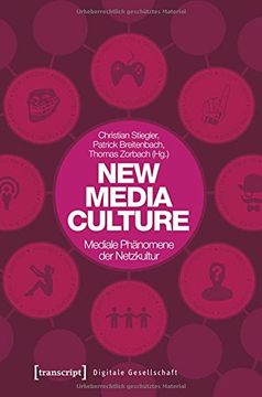 portada New Media Culture: Mediale Phänomene der Netzkultur