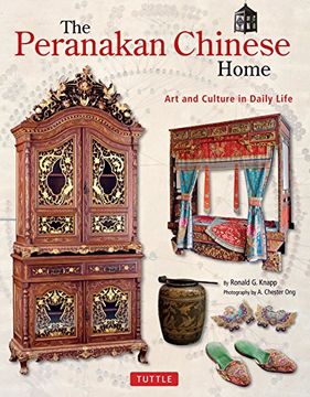 portada The Peranakan Chinese Home: Art and Culture in Daily Life (en Inglés)