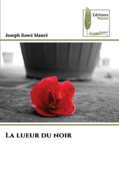 portada La lueur du noir (en Francés)