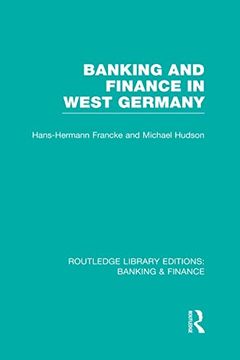 portada Banking and Finance in West Germany (Rle Banking & Finance) (en Inglés)