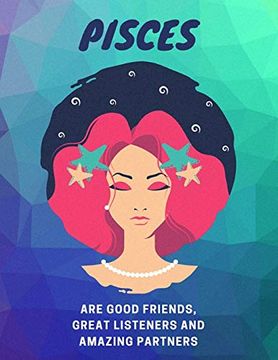 portada Pisces are Good Listeners, Great Friends and Amazing Partners: Astrology Workout log Book & Habit Tracker 