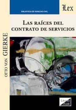 portada Raices del Contrato de Servicios, las (in Spanish)