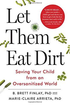 portada Let Them Eat Dirt: Saving Your Child from an Oversanitized World