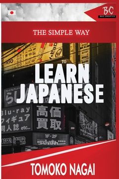 portada The Simple Way to Learn Japanese (en Inglés)