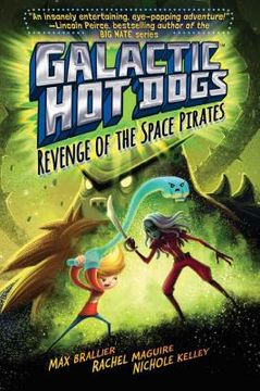 portada Galactic hot Dogs 3: Revenge of the Space Pirates (en Inglés)