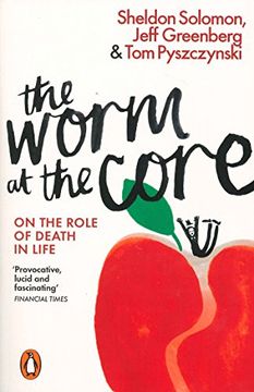 portada The Worm at the Core: On the Role of Death in Life