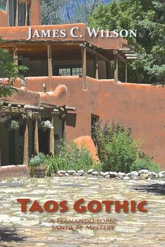 portada Taos Gothic: A Fernando Lopez Santa Fe Mystery, New and Revised Edition (en Inglés)