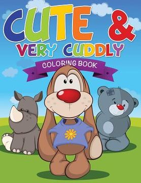 portada Cute and Very Cuddly Coloring Book (en Inglés)