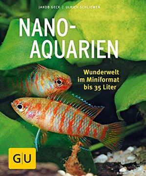 portada Nano-Aquarien: Wunderwelt im Mini-Format bis 35 Liter (gu Tierratgeber) (in German)