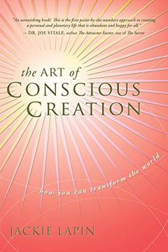 portada The Art of Conscious Creation: How You Can Transform the World (in English)