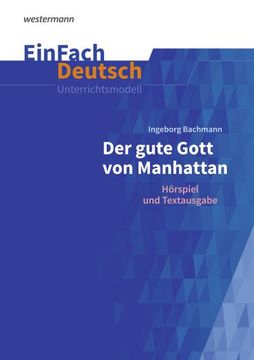 portada Der Gute Gott von Manhatten. Einfach Deutsch Unterrichtsmodelle: Gymnasiale Oberstufe (in German)
