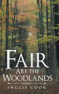 portada Fair Are the Woodlands (en Inglés)