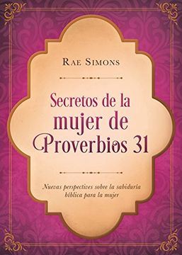 portada Spa-Secretos de la Mujer de pr: Nuevas Perspectivas Sobre la Sabiduría Bíblica Para la Mujer