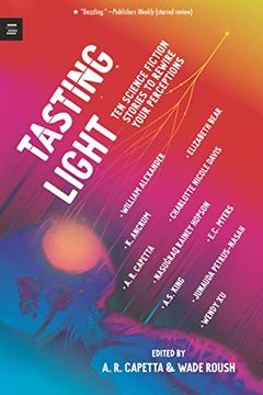portada Tasting Light: Ten Science Fiction Stories to Rewire Your Perceptions (in English)