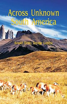portada Across Unknown South America (en Inglés)