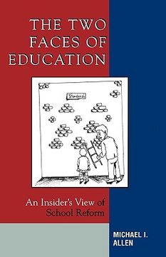 portada the two faces of education: an insider's view of school reform (in English)