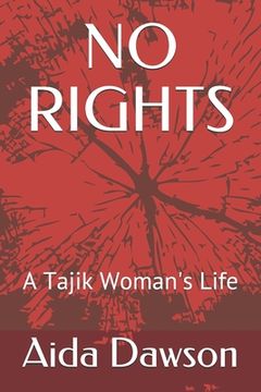 portada No Rights: A Tajik Woman's Life (en Inglés)