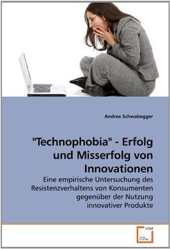 portada "Technophobia" - Erfolg und Misserfolg             von Innovationen