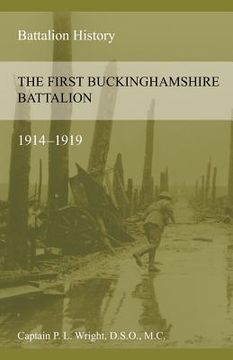 portada The First Buckinghamshire Battalion 1914-1919 (in English)
