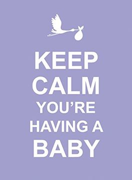 portada Keep Calm You're Having a Baby