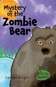 portada Mystery of the Zombie Bear (en Inglés)