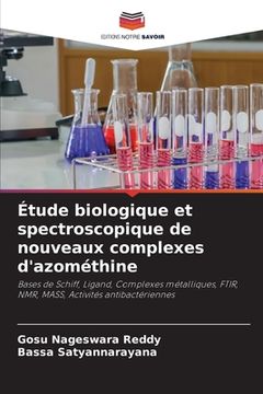 portada Étude biologique et spectroscopique de nouveaux complexes d'azométhine (en Francés)