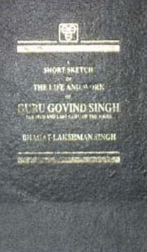 portada Short Sketch of the Life and Works of Guru Gobind Singh, the Tenth and Last Guru of Sikhs