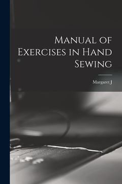 portada Manual of Exercises in Hand Sewing (en Inglés)