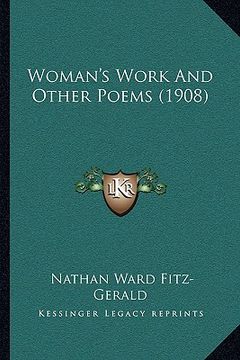 portada woman's work and other poems (1908) (en Inglés)