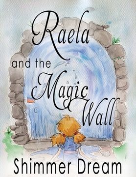 portada Raela and the Magic Wall (en Inglés)