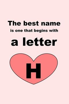 portada The best name is one that begins with a letter H (en Inglés)