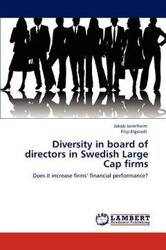 portada diversity in board of directors in swedish large cap firms (en Inglés)