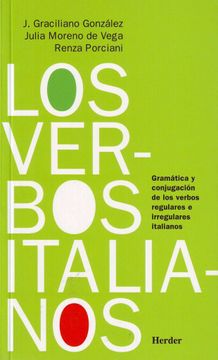 portada Los Verbos Italianos: Gramática y Conjugación de los Verbos Regulares e Irregulares Italianos (in Spanish)