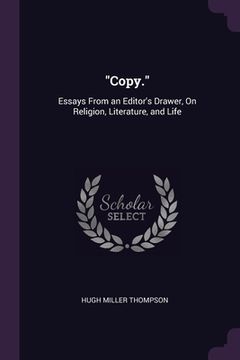 portada "Copy.": Essays From an Editor's Drawer, On Religion, Literature, and Life (in English)