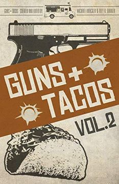 portada Guns + Tacos Vol. 2 (en Inglés)