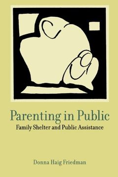 portada Parenting in Public: Family Shelter and Public Assistance (en Inglés)
