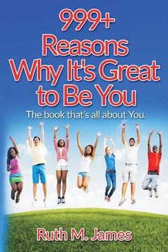 portada 999 Reasons Why It's Great to Be You (in English)