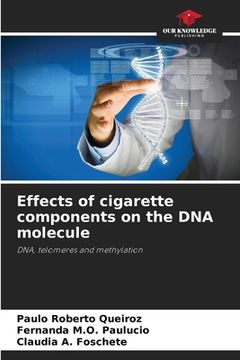 portada Effects of cigarette components on the DNA molecule (en Inglés)