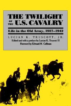portada the twilight of the u.s. cavalry (en Inglés)