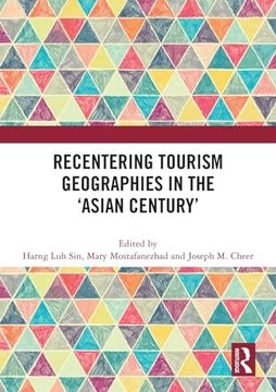 portada Recentering Tourism Geographies in the 'asian Century' (in English)