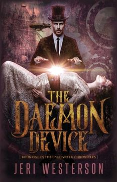 portada The Daemon Device: Book One of the Enchanter Chronicles (en Inglés)