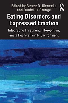 portada Eating Disorders and Expressed Emotion: Integrating Treatment, Intervention, and a Positive Family Environment (in English)